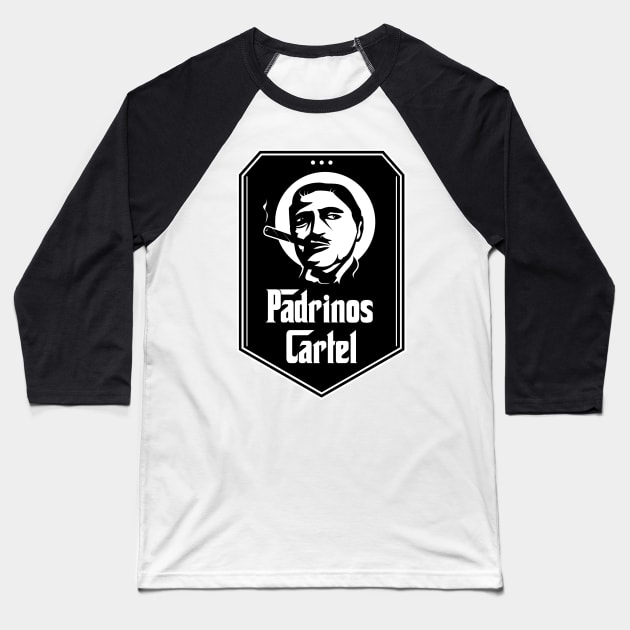 Padrinos Cartel Baseball T-Shirt by Dysfunctional Tee Shop